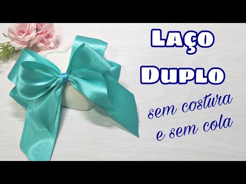 Laço Duplo de cetim, sem costura e sem cola