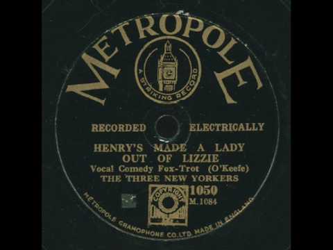 Three New Yorkers - Henry's made a lady out of Lizzie