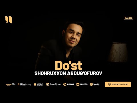 Shohruxxon Abdug'ofurov - Do'st (audio 2024)