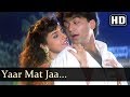 Yaar Mat Jaa (HD) - Aazmayish Songs - Anjali Jathar - Rohit Kumar - Bollywood Songs