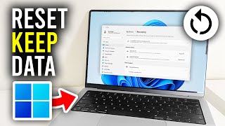 How To Reset Windows 11 Without Losing Data - Full Guide
