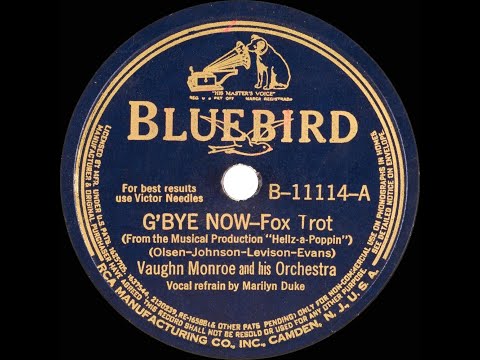 1941 Vaughn Monroe - G’Bye Now (Marilyn Duke, vocal)