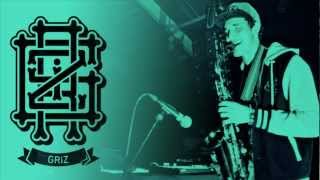 GRiZ -09- Better Than I&#39;ve Ever Been (HQ)