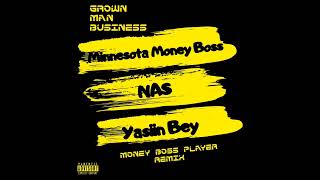 Money Boss Players Grown Man Business (Remix) Feat. Nas, Yasiin Bey/Mos-Def , Minnesota Money Boss