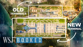 The $8B Plan to Make the ‘World's Best Airport’ Even Bigger | WSJ Booked