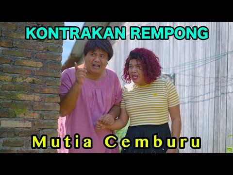 MUTIA CEMBURU || KONTRAKAN REMPONG EPISODE 865