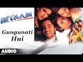 Betaabi : Gungunati Hui Full Audio Song | Chandrachur Singh, Arshad Warsi |