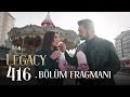 Emanet 416. Bölüm Fragmanı | Legacy Episode 416 Promo