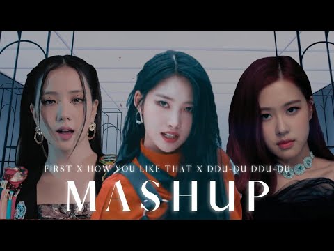 EVERGLOW & BLACKPINK - FIRST x HOW YOU LIKE THAT x DDU-DU DDU-DU [MASHUP] ︱AREN MIX