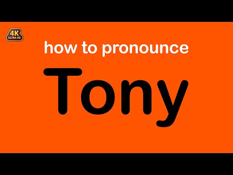 how to pronounce Tony correctly