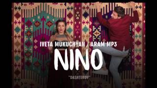 Download lagu Iveta Mukuchyan Aram Mp3 Nino... mp3
