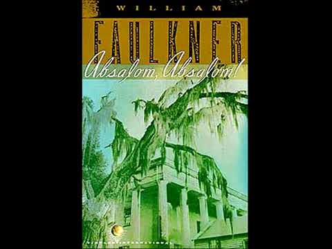 Absalom, Absalom! by William Faulkner | Full Audiobook