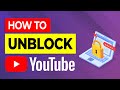 How To Unblock YouTube Super Easy