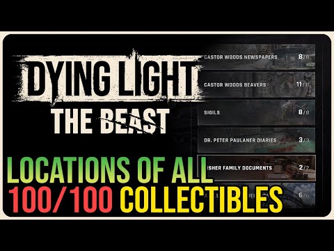 Dying Light: The Beast – All Collectible Locations