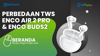 Oppo Resmi Meluncurkan TWS Enco Air2 Pro dan Enco Buds2 di Indonesia, Harga Mulai Rp 400 Ribuan