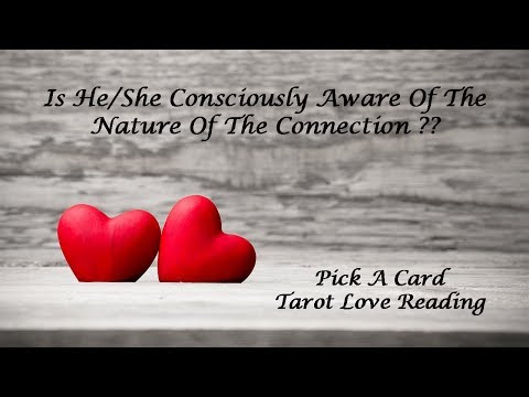 Is He/She Aware Of The Connection | Pick A Card | Tarot Reading Video