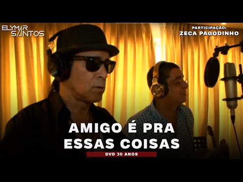 Elymar Santos e Zeca Pagodinho - Amigo É Pra Essas Coisas (Clipe)