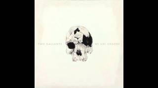 Some Trouble - Two Gallants