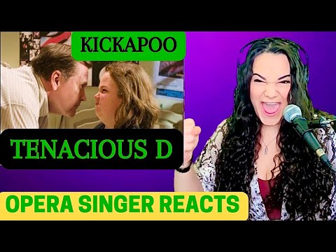 TENACIOUS D - Kickapoo from "The Pick of Destiny" - Opera Singer REACTION