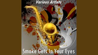Smoke Gets in Your Eyes (Version by Teddy Wilson)