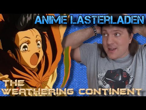 The Weathering Continent, ein bißchen PnP - Anime Review (Deutsch/German - Reup)