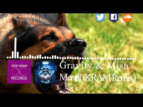 [Dubstep] Gravity & Mish - Mental (KRAM Remix) [FREE DL]