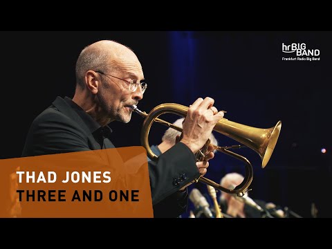 Thad Jones: "THREE AND ONE" | Frankfurt Radio Big Band | Dick Oatts | Gary Smulyan | Jim McNeely