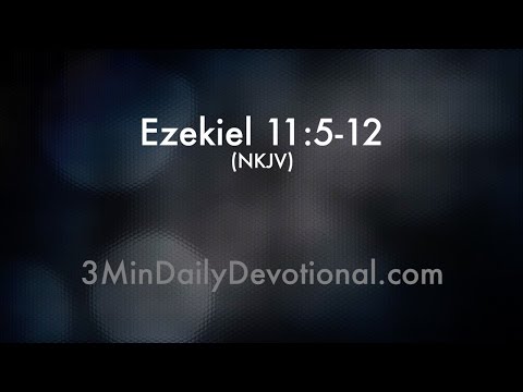 Ezekiel 11:5-12 (3minDailyDevotional) (#081)