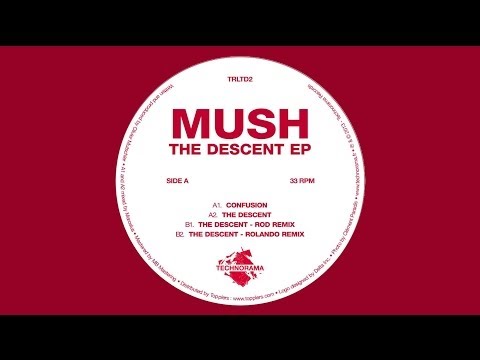 Mush - The Descent (Technorama - TRLTD2)
