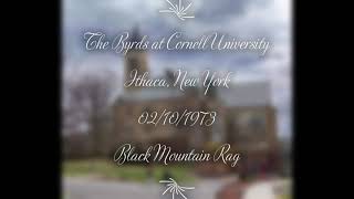 The Byrds - Black Mountain Rag (Live) at Cornell University, Ithaca, New York on 02/10/1973