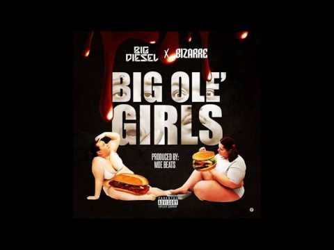 Big Diesel ft bizarre of d12 big ole girls "audio"