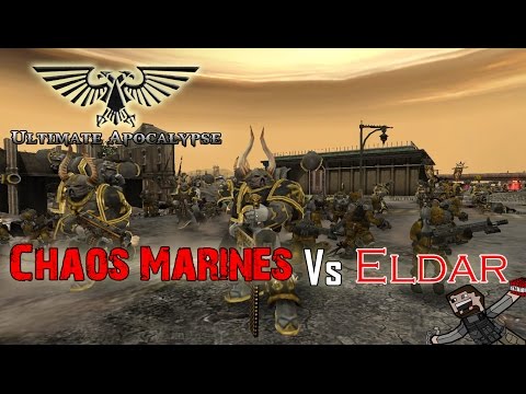 Dawn Of War Ultimate Apocalypse Mod - Chaos Marines Vs Eldar