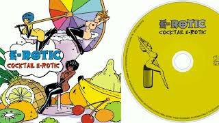 Download lagu E-Rotic - Cocktail E Rotic (CD, Full Album, 2003) mp3