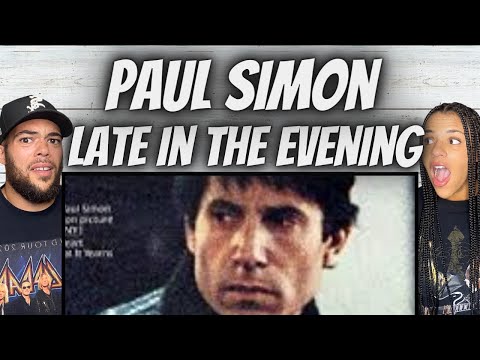 FIRST TIME HEARING Paul Simon -  Late In The Evening REACTION