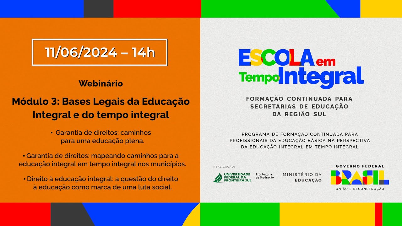 Webinário MÓDULO 3 - Bases Legais da Educação Integral e do tempo integral