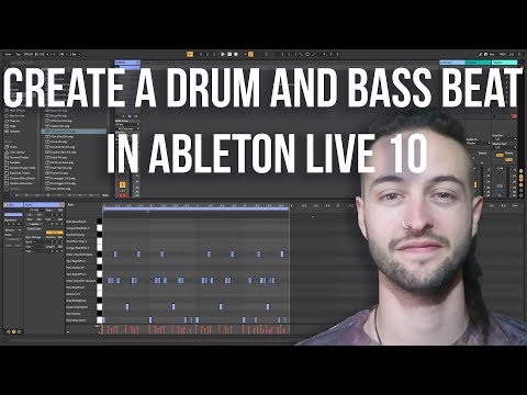 Ableton Live 10 for Beginners - How to Create a Drum and Bass Beat