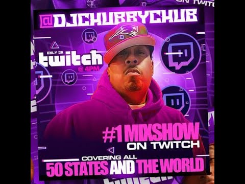 DJ Chubby Chub (Twitch.tv) - #1 Mix Show 13 Nov 22