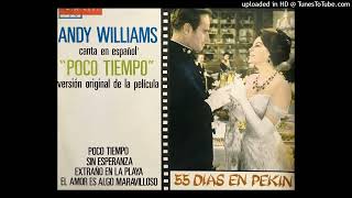 ANDY WILLIAMS - POCO TIEMPO &quot;So little time&quot; (canta en español)