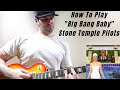 Guitar Lesson How To Play Big Bang Baby By Stone Temple Pilots