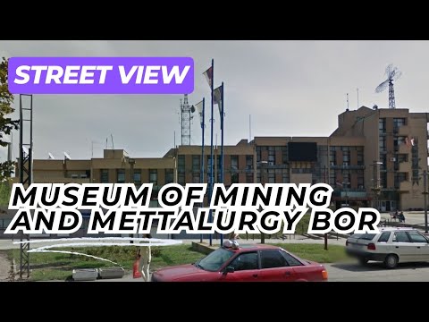 Museum of Mining and Mettalurgy Bor (Muzej rudarstva u Boru) in Bor, Serbia on Google Street View