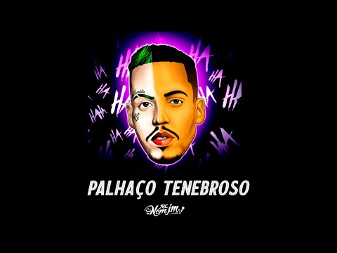MC NEM JM E MC DANFLIN • PALHAÇO TENEBROSO (DJ TENEBROSO ORIGINAL) 2022