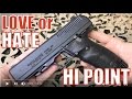Hi-Point JCP .40 S&W Pistol - Love it or Hate it?