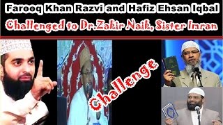 Farooq Khan Razvi ,Hafiz Ehsan Iqbal Challenged to Dr.Zakir Naik, Sister Imran