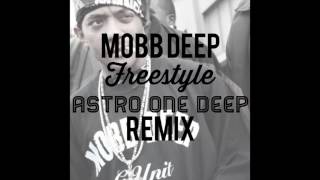 Mobb Deep - Freestyle [ Astro One Deep ] [ REMIX ]