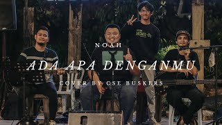 Download lagu NOAH - ADA APA DENGANMU COVER BY CSE BUSKERS mp3 Download lagu NOAH - ADA APA DENGANMU COVER BY CSE BUSKERS mp3