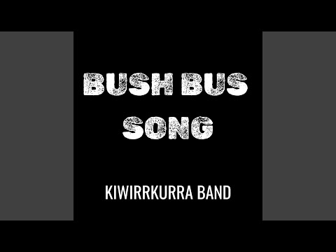 Bush Bus Song