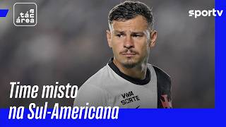 VASCO DEVE POUPAR TITULARES CONTRA O AUDAX ITALIANO PELA SUL-AMERICANA | TÁ NA ÁREA | sportv