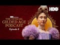 The Gilded Age Podcast | Season 2 Episode 8 | HBO