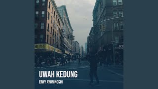 Download lagu Uwah Kedung mp3 Download lagu Uwah Kedung mp3