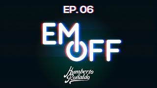 EM OFF - Humberto e Ronaldo - EP 06 - Perdidos na ilha de Lost!